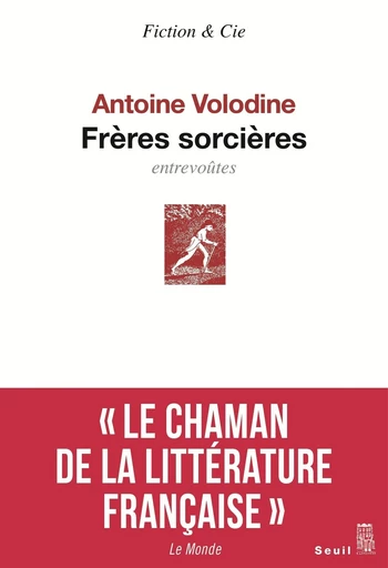 Frères sorcières - Antoine Volodine - Editions du Seuil