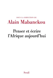 Penser et écrire l'Afrique aujourd'hui