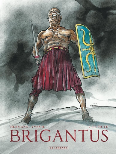 Brigantus - Tome 2 - Le Picte -  Yves H. - Le Lombard