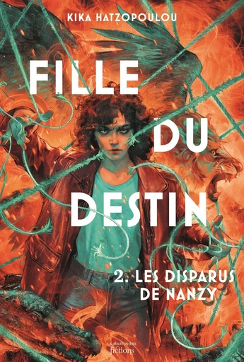 Fille du destin - Tome 2 - Les disparus de Nanzy - Kika Hatzopoulou - Cascades