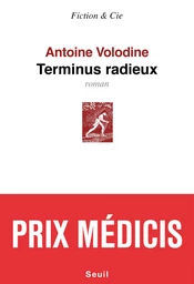 Terminus radieux - Prix Médicis 2014