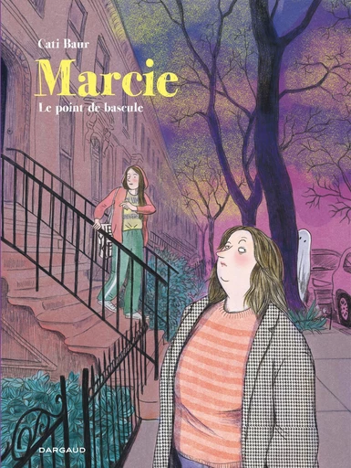 Marcie - Le point de bascule - Cati Baur - Dargaud