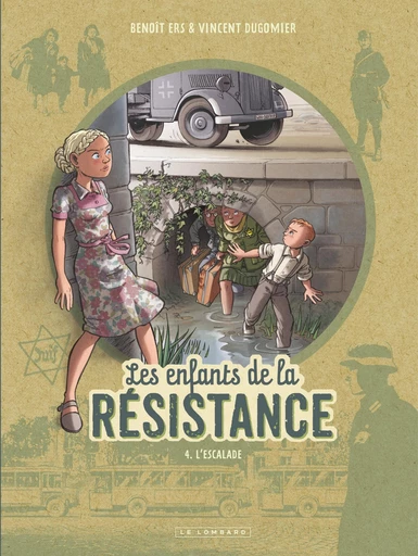 Les Enfants de la Résistance - Tome 4 - L'Escalade - Vincent Dugomier - Le Lombard