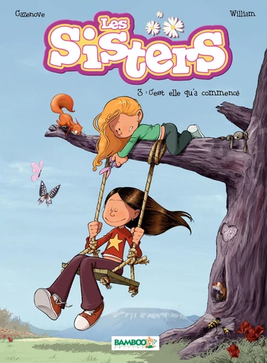 Les Sisters - Tome 3 - C'est elle qu'a commencé - Christophe Cazenove - Bamboo