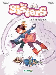 Les Sisters - Tome 4 - C'est nikol crème !