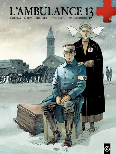 L'Ambulance 13 - Tome 2 - Au nom des hommes - Patrick Cothias, Patrice Ordas - Bamboo