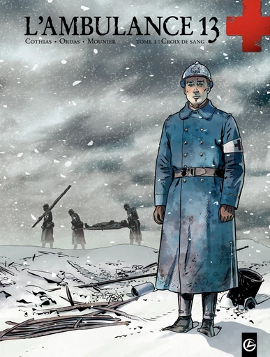 L'Ambulance 13 - Tome 1 - Croix de sang - Patrick Cothias, Patrice Ordas - Bamboo