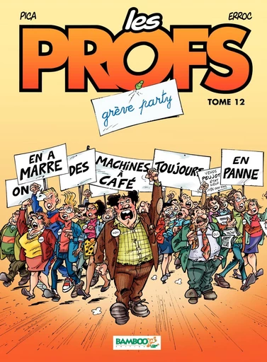 Les Profs - Tome 12 - Grève party -  Erroc - Bamboo