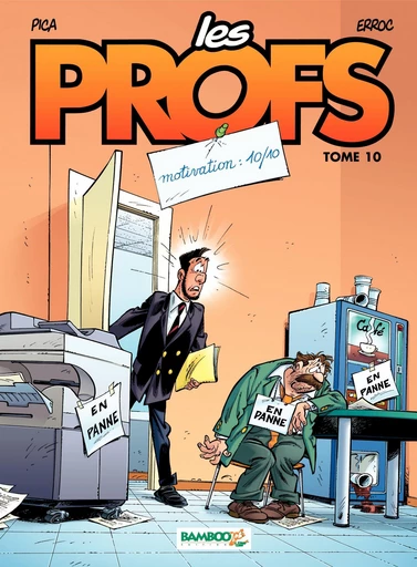 Les Profs - Tome 10 - Motivation : 10/10 -  Erroc - BAMBOO