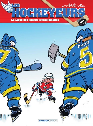 Les Hockeyeurs - Tome 1 -  Achdé - Bamboo