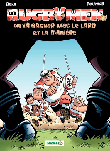 Les Rugbymen - Tome 5 - On va gagner avec le lard et la manière -  Poupard,  BeKa - Bamboo