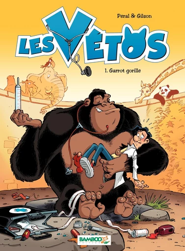 Les Vétos - Tome 1 - Garrot gorille - François Gilson - Bamboo