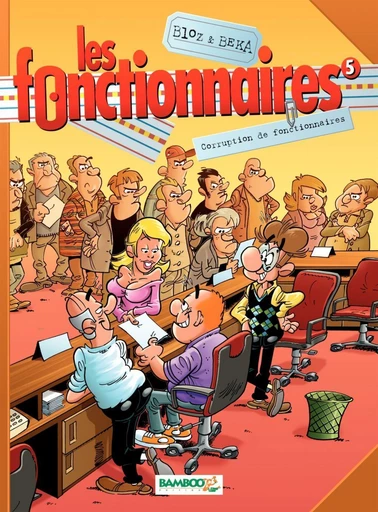 Les Fonctionnaires - Tome 5 - Corruption de fonctionnaires -  Bloz - Bamboo