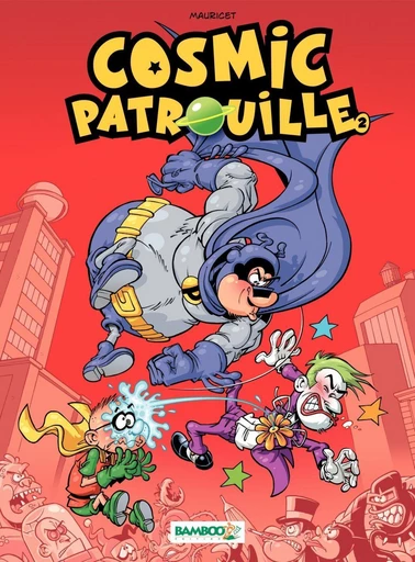 Cosmic Patrouille - Tome 2 -  Mauricet - Bamboo