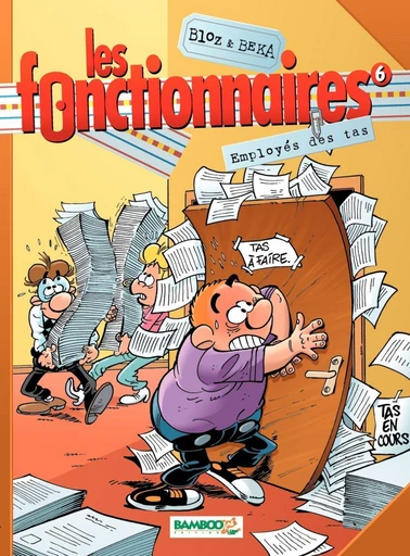 Les Fonctionnaires - Tome 6 - Employés des tas -  Bloz,  Béka - Bamboo