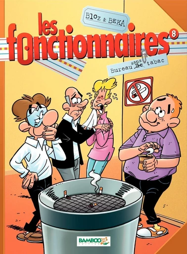 Les Fonctionnaires - Tome 8 - Bureau sans tabac -  Béka - Bamboo