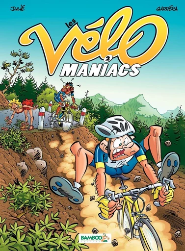 Les Vélomaniacs - Tome 2 - Jean-Luc Garréra - Bamboo