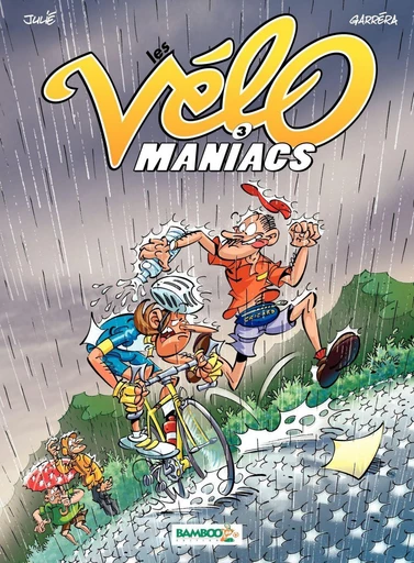 Les Vélomaniacs - Tome 3 - Jean-Luc Garréra - Bamboo