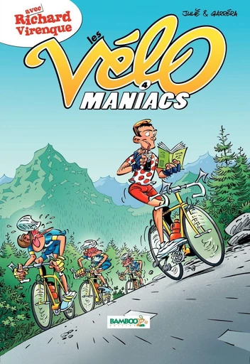 Les Vélomaniacs - Tome 4 - Jean-Luc Garréra - Bamboo