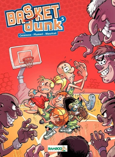 Basket Dunk - Tome 5 - Arnaud Plumeri, Christophe Cazenove - Bamboo