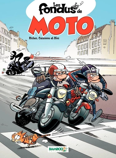 Les Fondus de moto - Tome 1 - Christophe Cazenove, Hervé Richez - Bamboo