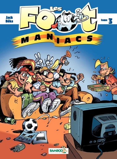 Les Footmaniacs - Tome 3 -  BeKa - Bamboo