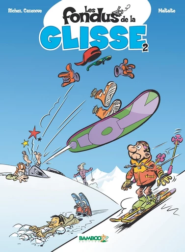 Les fondus de la glisse - Tome 2 - Christophe Cazenove, Hervé Richez - Bamboo