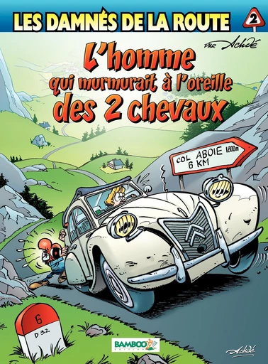 Les damnés de la route - Tome 2 - L'homme qui murmurait à l'oreille des 2 chevaux -  Achdé, Hervé Richez - Bamboo