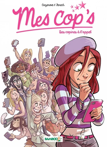 Mes Cops - Tome 1 - Des copines à l'appel - Christophe Cazenove - Bamboo