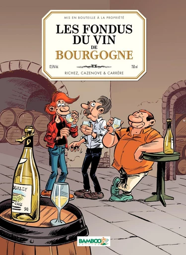 Les Fondus du vin de Bourgogne - Hervé Richez, Christophe Cazenove - Bamboo