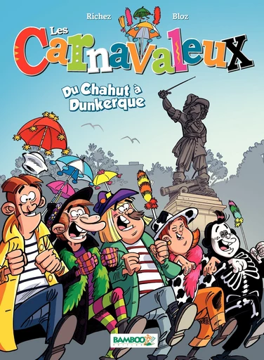 Les Carnavaleux - Tome 1 - Hervé Richez - Bamboo