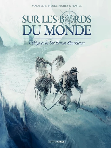 Sur les bords du monde : L'odyssée de Sir Ernest Shackleton - Tome 2 - Jean-François Henry, Jacques Malaterre, Hervé Richez, Olivier Frasier - Bamboo