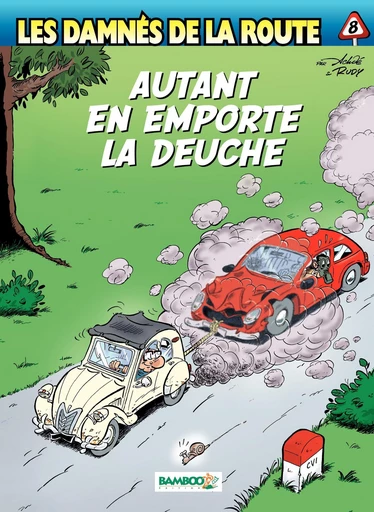 Les damnés de la route - Tome 8 - Autant en emporte la Deuche -  Achdé - Bamboo