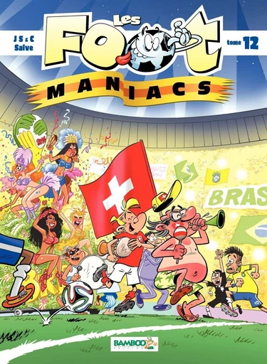 Les Footmaniacs - Tome 12 - Christophe Cazenove,  Jenfèvre, Olivier Sulpice - Bamboo