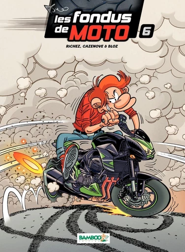 Les Fondus de moto - Tome 6 - Christophe Cazenove, Hervé Richez - Bamboo