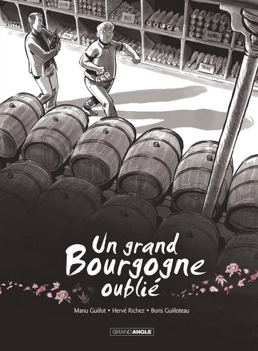 Un Grand Bourgogne Oublié - Tome 1 - Hervé Richez, Emmanuel Guillot - Bamboo