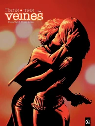 Dans mes veines - Tome 1