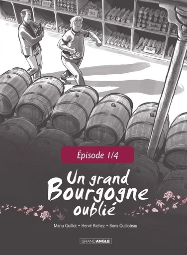 Un Grand Bourgogne Oublié - Chapitre 1 - Emmanuel Guillot, Hervé Richez - Bamboo