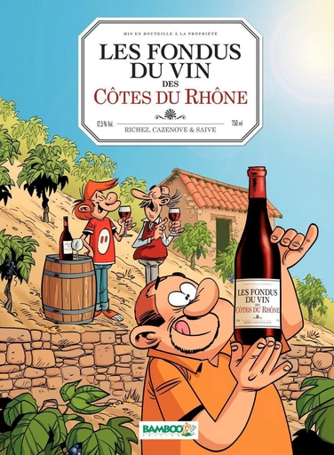 Les Fondus du vin des côtes du Rhone - Christophe Cazenove, Hervé Richez - Bamboo