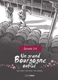 Un Grand Bourgogne Oublié - Chapitre 2