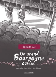 Un Grand Bourgogne Oublié - Chapitre 3