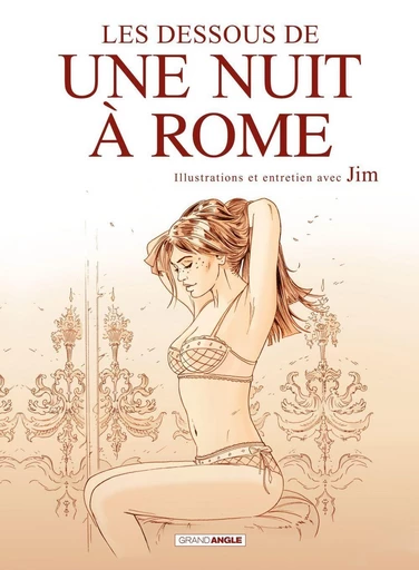 Une nuit à Rome - Les Dessous d'Une Nuit à Rome -  Jim, Aurélien Ducoudray - Bamboo