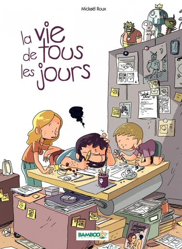 la vie de tous les jours - Tome 1 - Mickael Roux - Bamboo