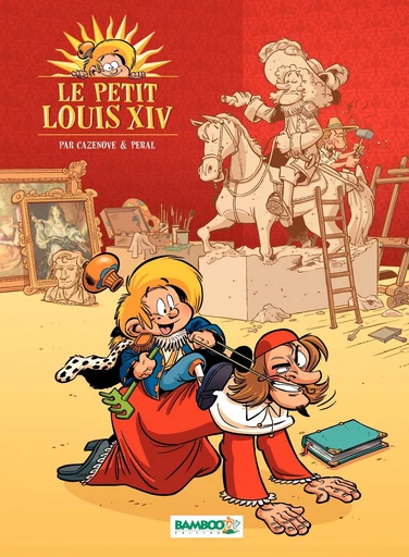 Le petit Louis XIV - Tome 1 - Christophe Cazenove - Bamboo