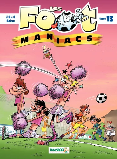 Les Footmaniacs - Tome 13 -  Jenfèvre, Christophe Cazenove, Olivier Sulpice - BAMBOO