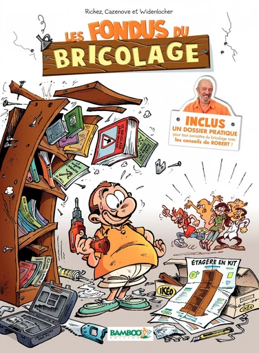 Les Fondus du bricolage - Christophe Cazenove, Hervé Richez - Bamboo