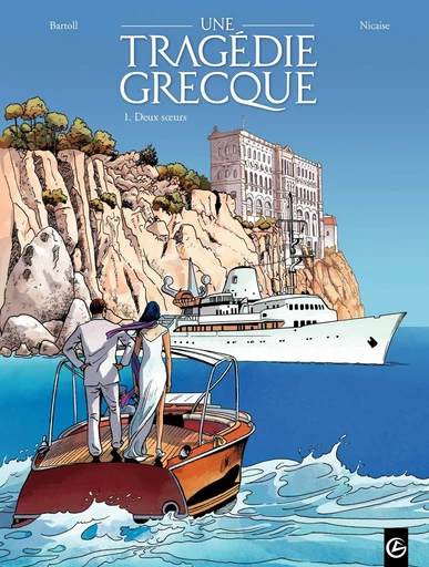 Une Tragédie Grecque - Tome 1 - Deux sœurs - Jean-Claude Bartoll - Bamboo