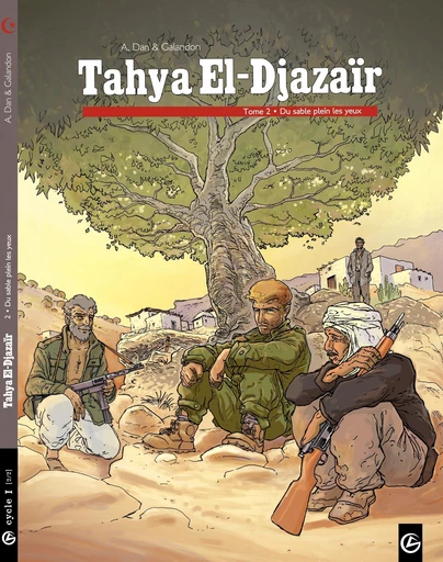 Tahya el djazaïr - Tome 2 - Du sable plein les yeux - Laurent Galandon - Bamboo