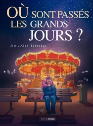 Où sont passés les grands jours ? - Tome 2