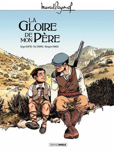 Marcel Pagnol en BD : La gloire de mon père - Éric Stoffel, Serge Scotto - Bamboo